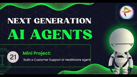 Day-21: Mini Project: Build a Customer Support or Healthcare Agent