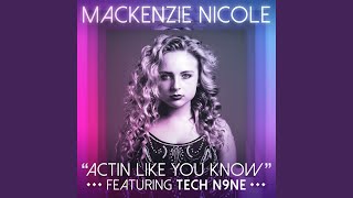 Actin Like You Know (feat. Tech N9ne)