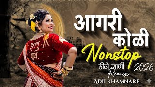 Agri Koli Nonstop Dj Song | Superhit koligeet Marathi Agari Koli Trending Non Stop 2026 |Adii khamna