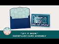 "Let it Snow" Layered Paper Snowflake Card Assembly