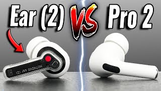 Just As Good? Nothing Ear (2) vs AirPods Pro 2