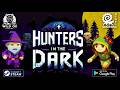 Hunters In the Dark - Fog, Particles &amp; Juice! - (Desktop/Mobile/Vulkan)