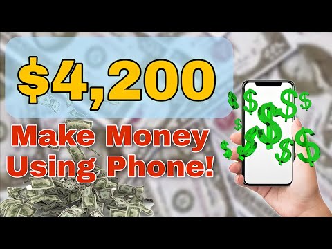 Make Money From Phone And Earn $4,200 for FREE MAKE MONEY ONLINE 2022