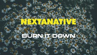 NEXTANATIVE - BURN IT DOWN FT RAMADHIKA [  LYRIC VIDEO ] @nextanative