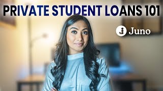 Private Student Loans 101