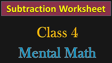 Class 4 |  All SUBTRACTION CONCEPTS in one worksheet video  PMCE