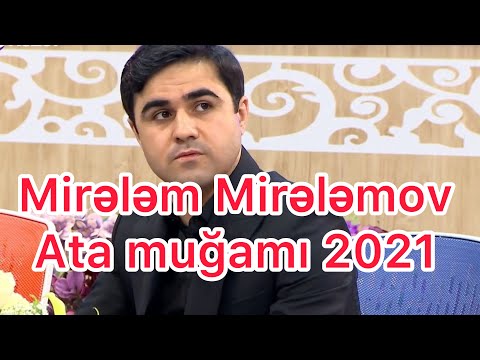 Mirelem Mirelemov / Ata mugami 2021 isimli mp3 dönüştürüldü.