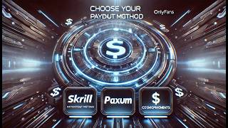 Onlyfans Payout Methods Explained: Paxum, Skrill, Cosmo Payments