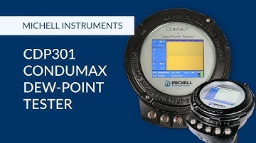 CDP301: The all new hydrocarbon and water dew point tester for natural gas - Michell (EN)