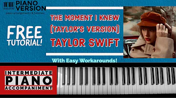 How To Play THE MOMENT I KNEW (TAYLOR’S VERSION) by Taylor Swift, Free Piano Tutorial