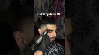 Quick Eyebrow Slit 👍🏼     #eyebrowtutorial #barbercut #barbershopconnect #taperfade #midfade