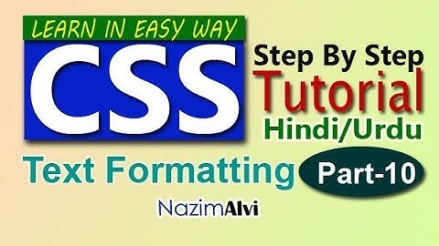 how to perform text formatting through css (hindi/urdu) tutorial part-10