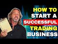 How To Start A Successful Trading Business