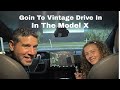 Going to Vintage Drive-In in the 2022 Tesla Model X Refresh