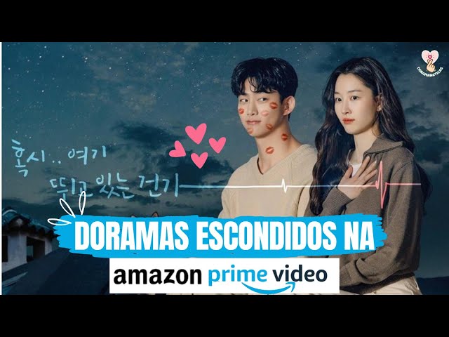 7 doramas para assistir no Prime Video