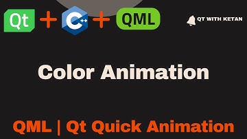 Qt QML Tutorial | Color Animation | QML Animations | Qt QML Application | Qt QML Full Course