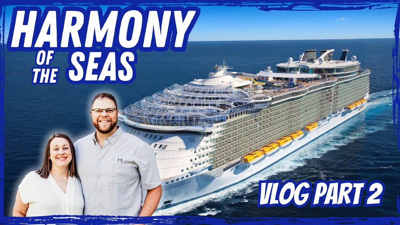 Harmony of the Seas Cruise Vlog | Part 2: Exploring the Harmony of the Seas