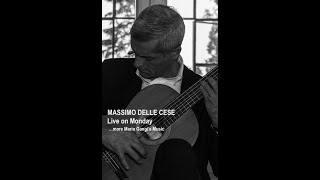 Video thumbnail of "Live on Monday Series - MASSIMO DELLE CESE - MORE MARIO GANGI'S MUSIC: Mario Gangi’s study no. 9"