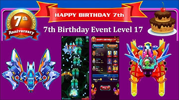 Galaxy Attack: Alien Shooting | 7th Happy Birthday Event 2023 | Level 17 Review | By Apache Gamers