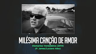 Acústicos & Valvulados - Milésima Canção de Amor (HD)