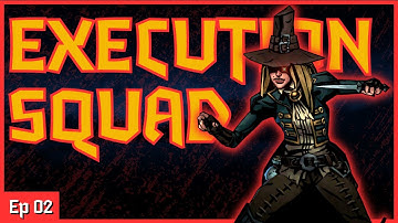 The Execution Squad SLAYS | Part 2 | Darkest Dungeon 2