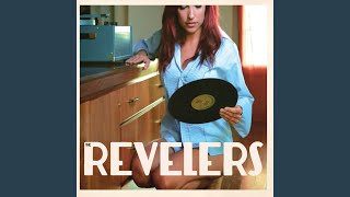 Video thumbnail of "The Revelers - Asteur Je Peux Voir (Now I Can See)"