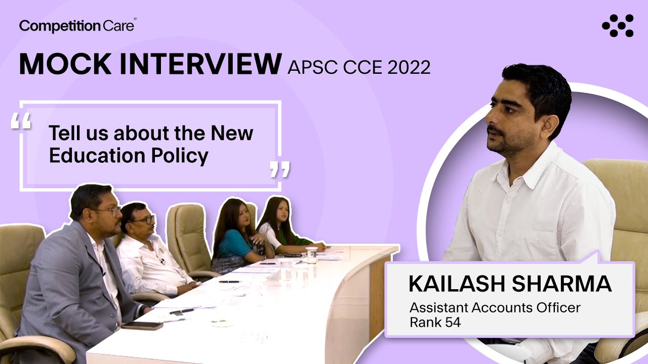 APSC CCE 2022 Mock Interview Guidance- Kailash Sharma,Asst.Accounts ...