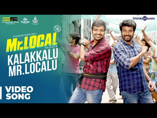 Mr.Local | Kalakkalu Mr.Localu Video Song | Sivakarthikeyan, Nayanthara | Hiphop Tamizha | M. Rajesh class=