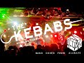 THE KEBABS covered by 早稲田大学ALLWAYS