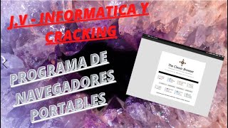 EXCELENTE PROGRAMA PORTABLE CON MULTIPLES NAVEGADORES PARA TU PC