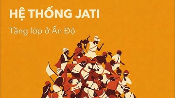 Nền Tảng Xã Hội Ấn Độ | Lịch Sử S.4 E.11