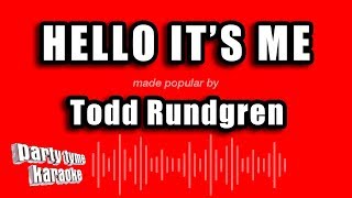 Video thumbnail of "Todd Rundgren - Hello It's Me (Karaoke Version)"