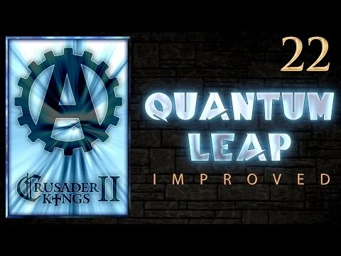 Crusader Kings 2 Quantum Leap Improved 22