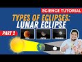 Lunar eclipse and solar eclipse types of lunar eclipse science 7 quarter 4 week 6