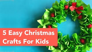 5 Easy Christmas Crafts for Kids