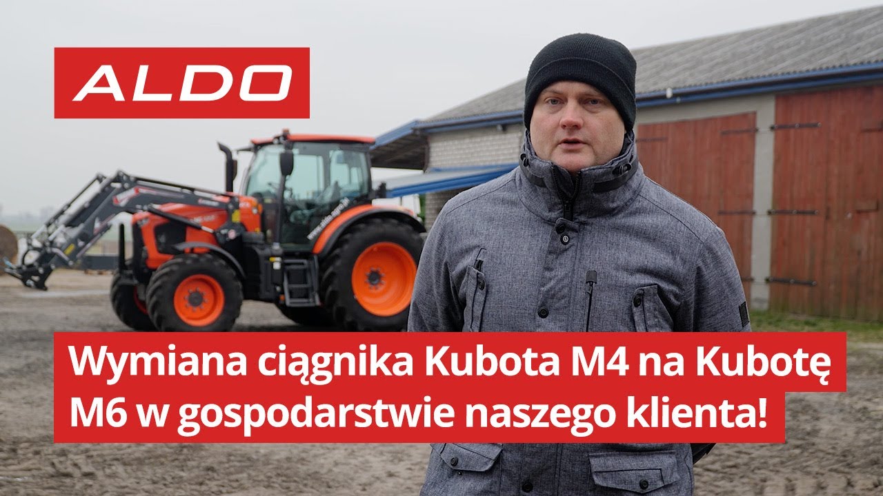 Wymiana ciągnika Kubota M4 na Kubotę M6 w gospodarstwie naszego klienta!