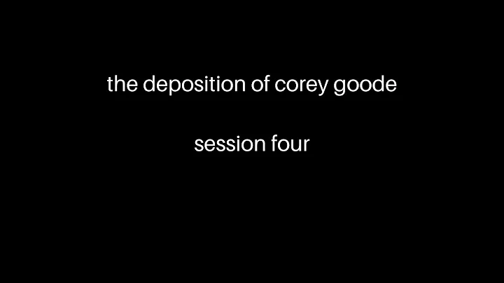 Corey Goode deposition, session 4
