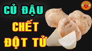 GIẬT MÌNH Tác Hại Cực ĐÁNG SỢ Của CỦ ĐẬU, CÀNG ĂN CÀNG CHẾTT SỚM