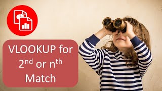 Use VLOOKUP to Find the 2nd Match (or nth Match)