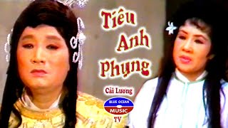 Cải Lương | Tiêu Anh Phụng (Minh Vương Lệ Thủy)