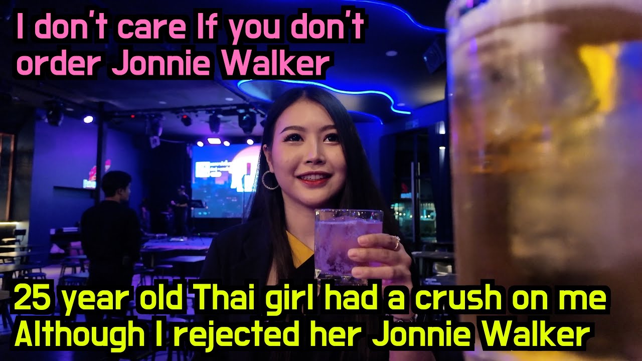 25-летняя тайская девушка бросилась на меня, отвергнув Джонни Уокера, которого она продвигала.