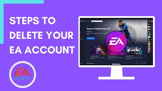 How to Delete EA Account !