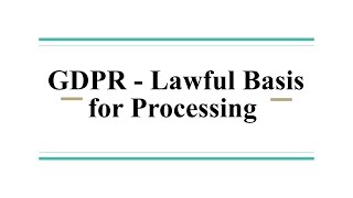 GDPR   Lawful Basis for Processing