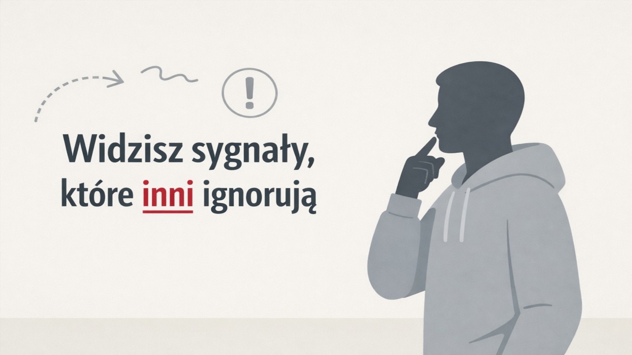 Oznaki, że dostrzegasz sygnały, które inni ignorują