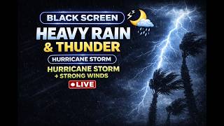 BLACK SCREEN 🌧️ Hyper Realistic Tropical Storm ⚡ Thunder, Heavy Rain &amp; Wind Sounds for Sleep (LIVE)