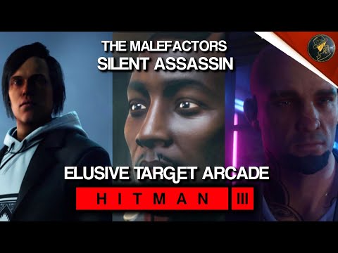 HITMAN 3 | Elusive Target Arcade | The Malefactors | Level 1-3