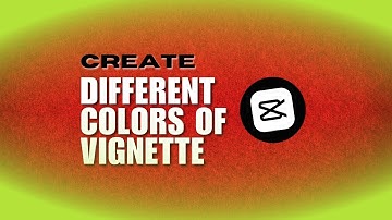~ How to Create Stunning Colored Vignettes in CapCut PC – Easy Tutorial!