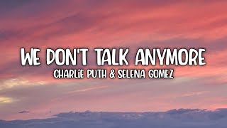 Charlie Puth Feat Selena Gomez - We Don't Talk Anymore (Lyric) Video