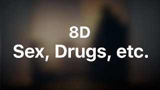 Beach Weather - Sex, Drugs, etc -🎧8D Music🎧