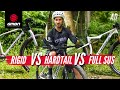 Rigid Vs Hardtail Vs Full Suspension Mountain Bike | What's More Fun For XC?